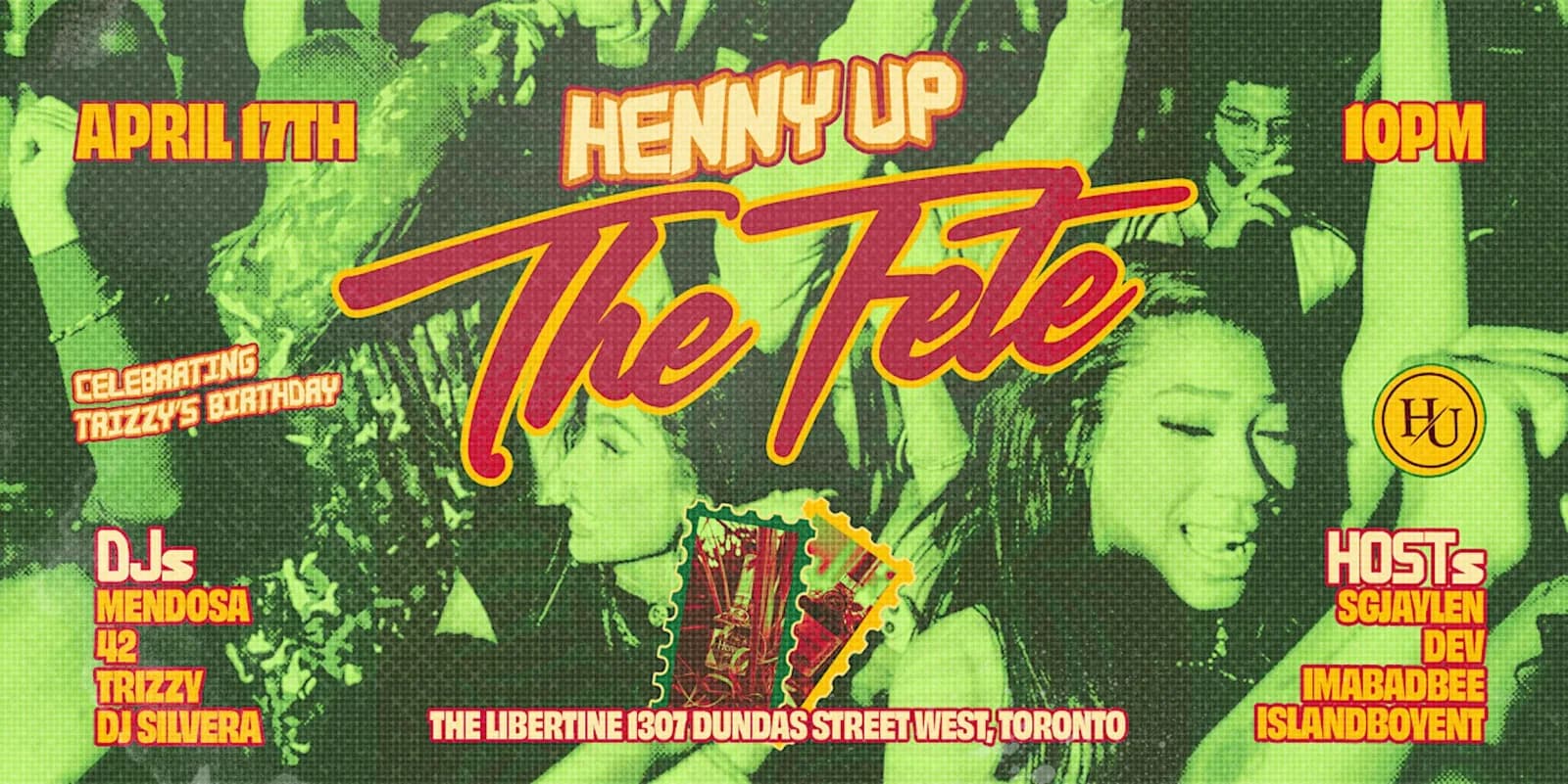 Henny Up The Fete 2026 poster — celebrating Trizzy's birthday at The Libertine, Toronto